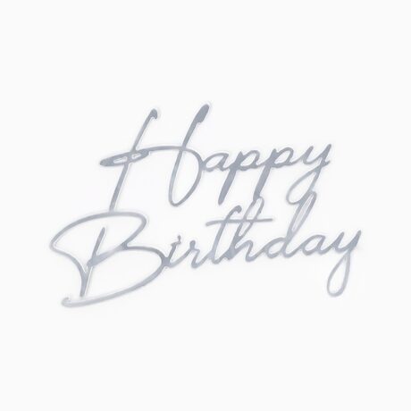 Топпер для торта "Happy Birthday " акрил, цвет серебро   10976682, шт